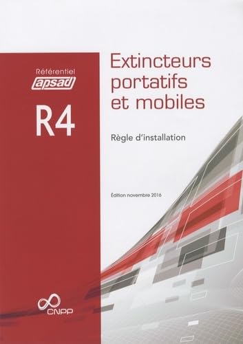 Référentiel APSAD R4 Extincteurs portatifs et mobiles: Règle d'installation book