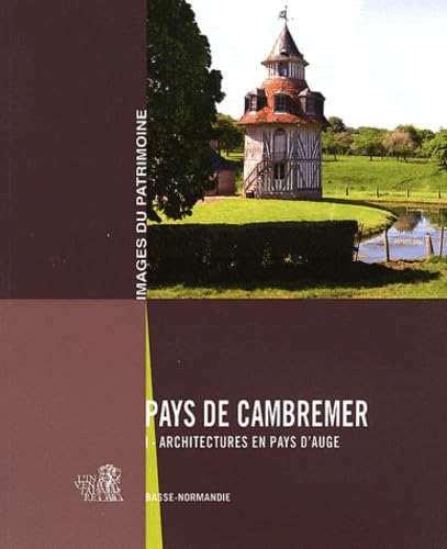 Pays de Cambremer: Tome 1, Architectures en Pays d'Auge book