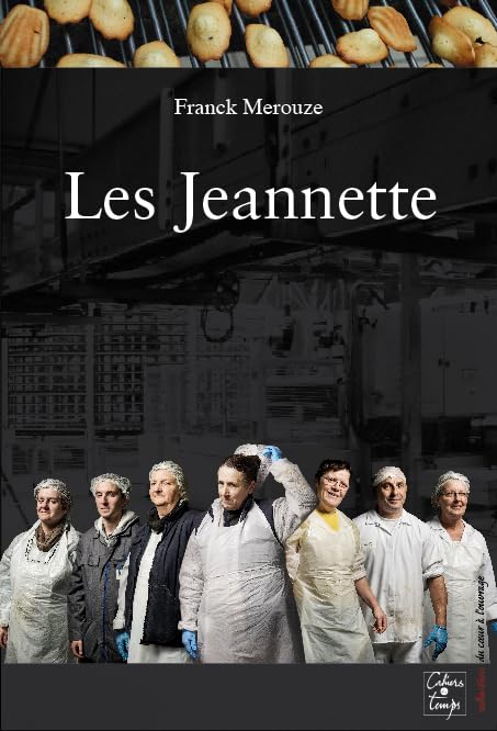 Les Jeannette: Récit d'une lutte ouvrière book