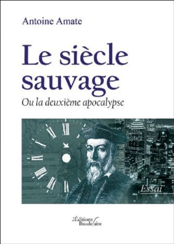 Le siècle sauvage Ou la deuxième apocalypse book