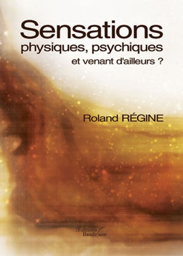 Sensations physiques psychiques et venant d ailleurs Books