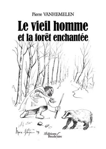 Le vieil homme et la forêt enchantée Books