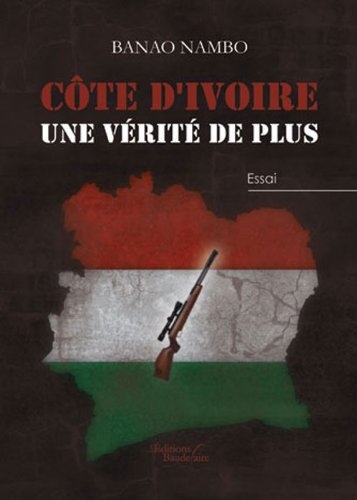 Côte d'Ivoire, une vérité de plus Books