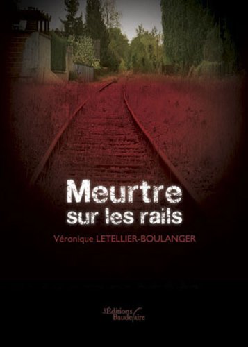 Meurtre sur les rails book