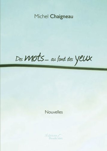 Des mots au fond des yeux book