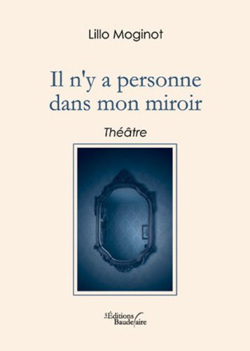 Il N Y a Personne Dans Mon Miroir book
