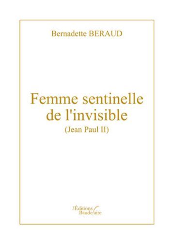 Femme sentinelle de l'invisible (Jean Paul II) book