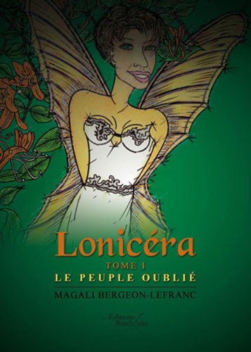 Lonicéra - Tome 1 : Le peuple oublié book