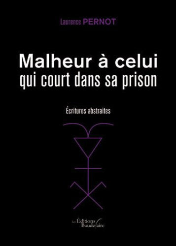 Malheur à celui qui court dans sa prison book