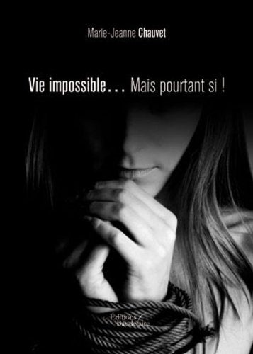 Vie impossible… Mais pourtant si ! book
