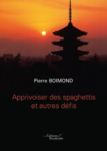 Apprivoiser des Spaghettis et Autres Defis book