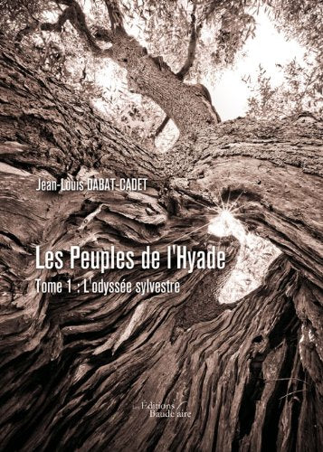 Les Peuples de l'Hyade - Tome 1 : L'odyssée sylvestre book