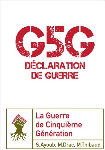 G5G-Déclaration de guerre : La guerre de cinquième génération book