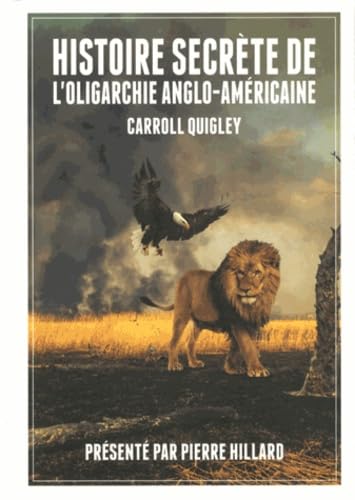 Histoire secrète de l'oligarchie anglo-américaine book