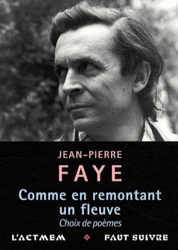 Comme en remontant un fleuve: Choix de poèmes (2010-1939) book