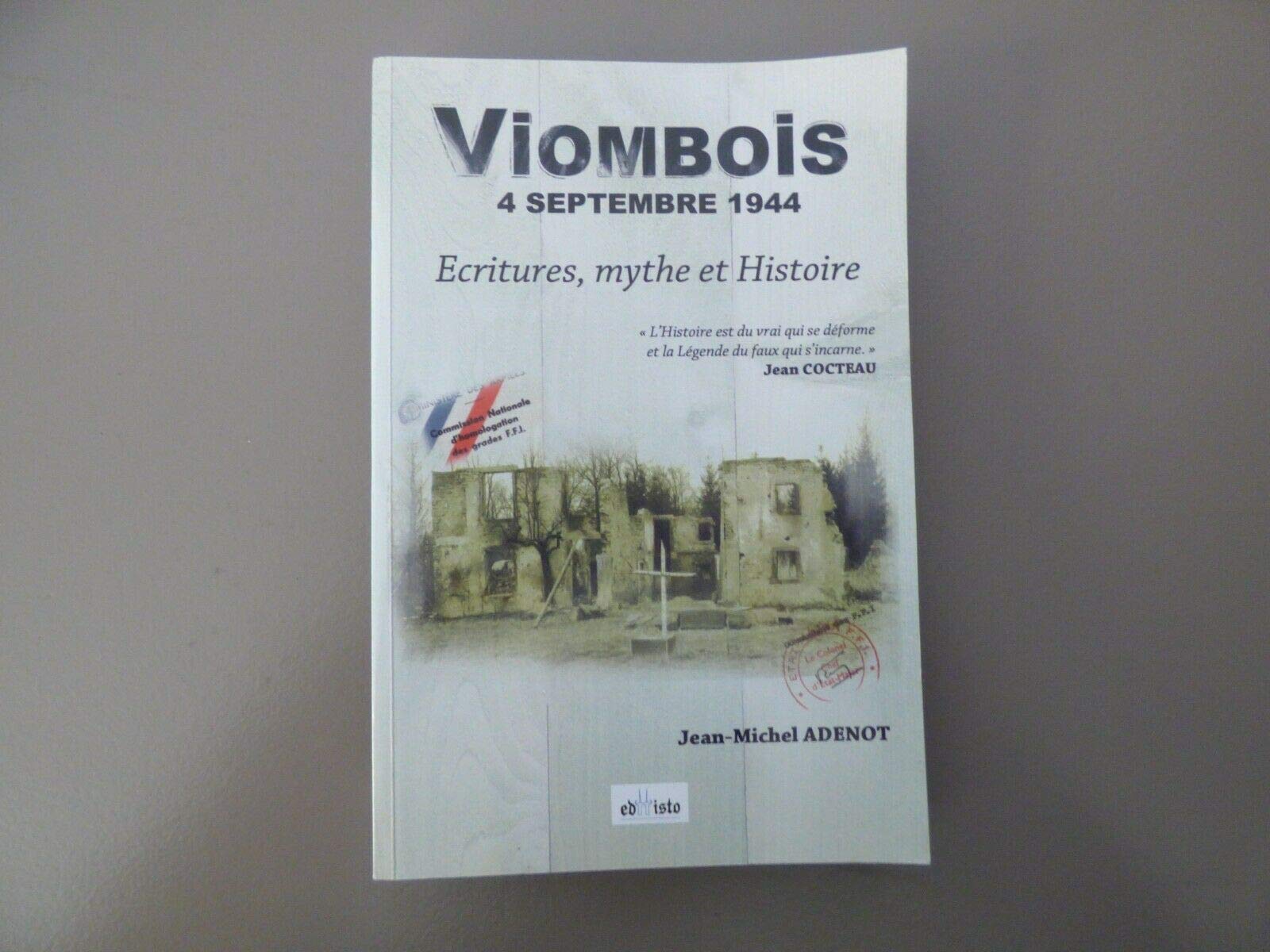 Viombois, 4 septembre 1944: Ecritures, mythe et Histoire book