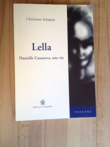 Lella: Danielle Casanova une vie book