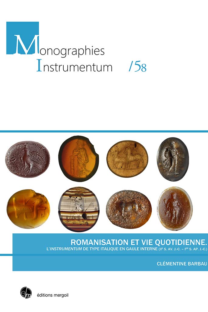 Romanisation et vie quotidienne: L'instrumentum de type italique en Gaule interne (IIe siècle avant J-C - Ier siècle après J-C) book