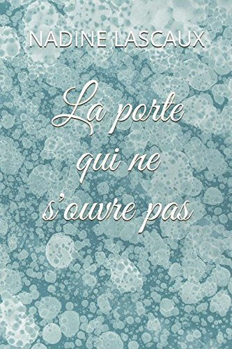 La porte qui ne s'ouvre pas Memories