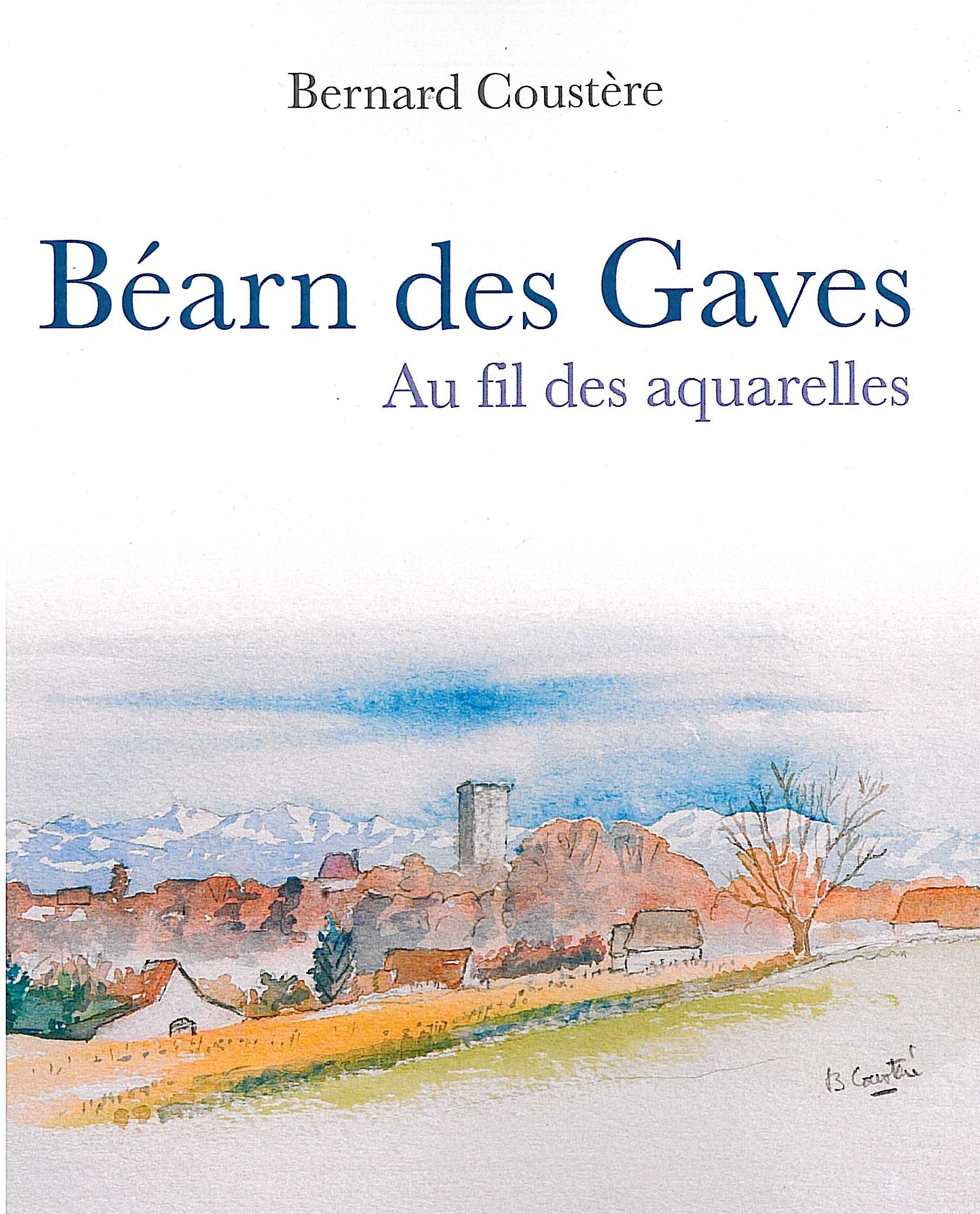 Béarn des Gaves Au fil des aquarelles Books