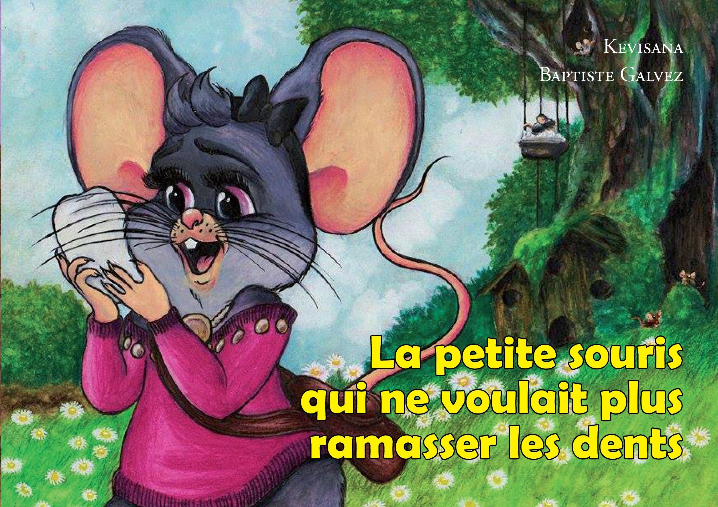 La petite souris qui ne voulait plus ramasser les dents book