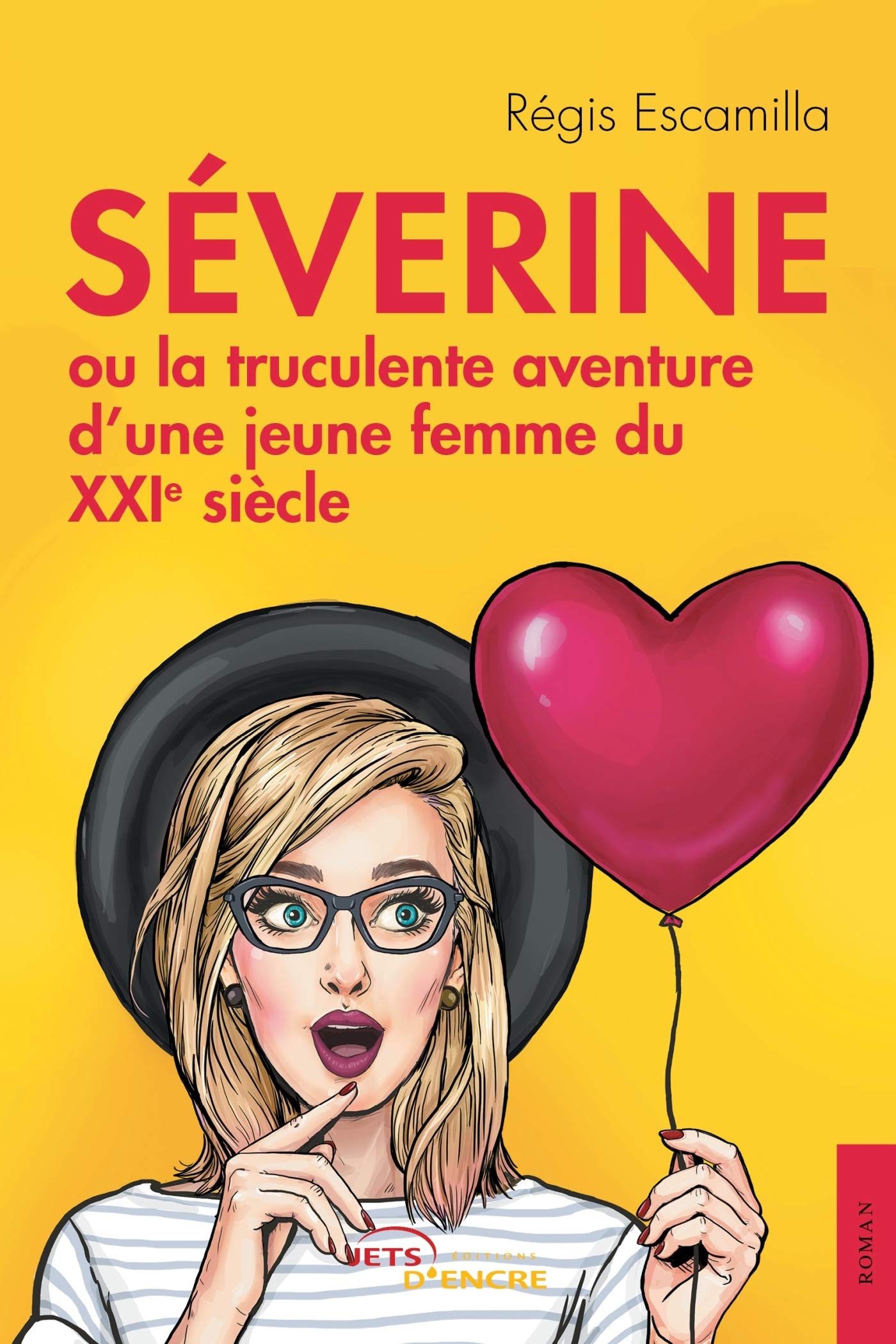 Séverine ou la truculente aventure d'une jeune femme du XXIe siècle Contemporary literature