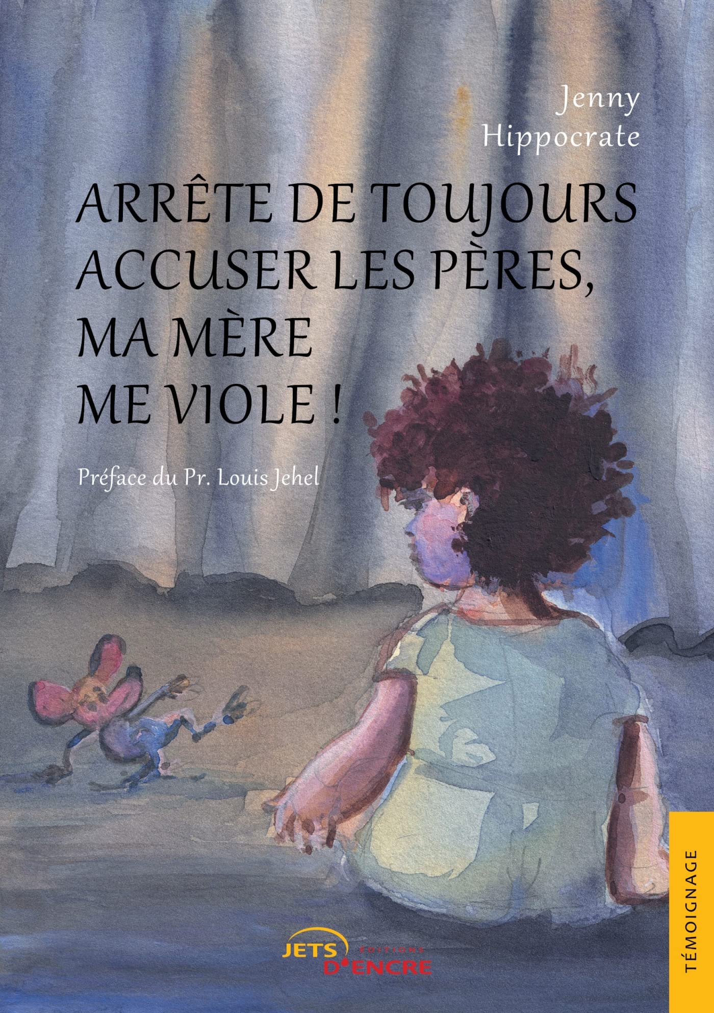 Arrête de toujours accuser les pères, ma mère me viole ! Parents & Children