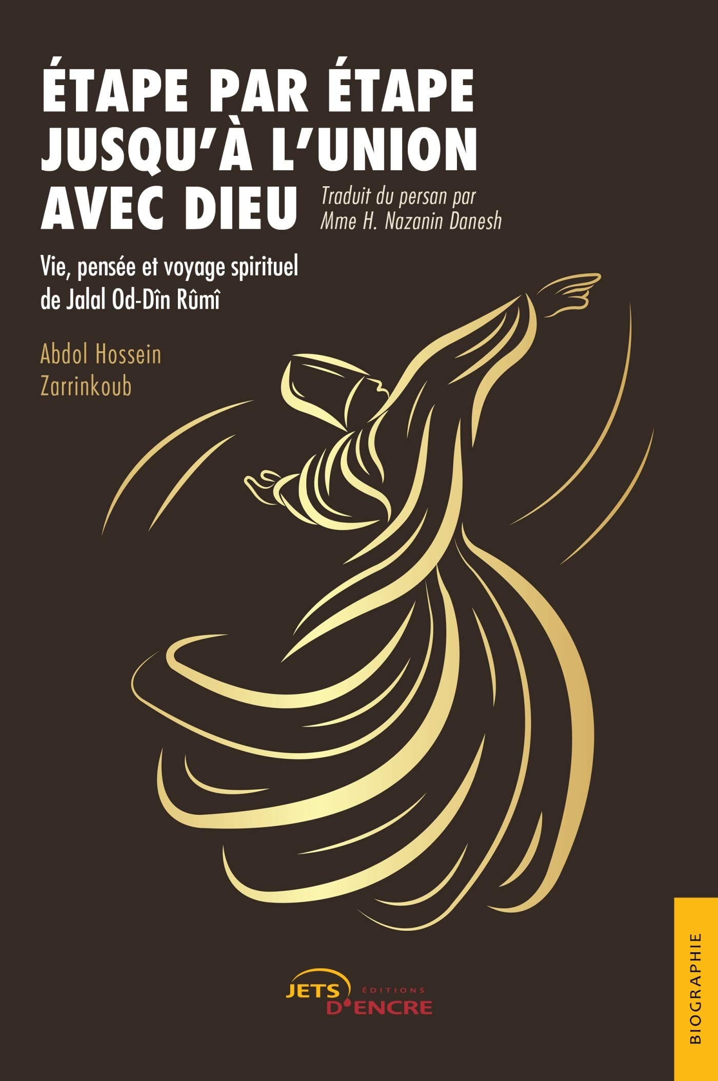 Étape par étape jusqu’à l’union avec Dieu: Vie, pensée et voyage spirituel de Jalal Od-Dîn Rûmî book