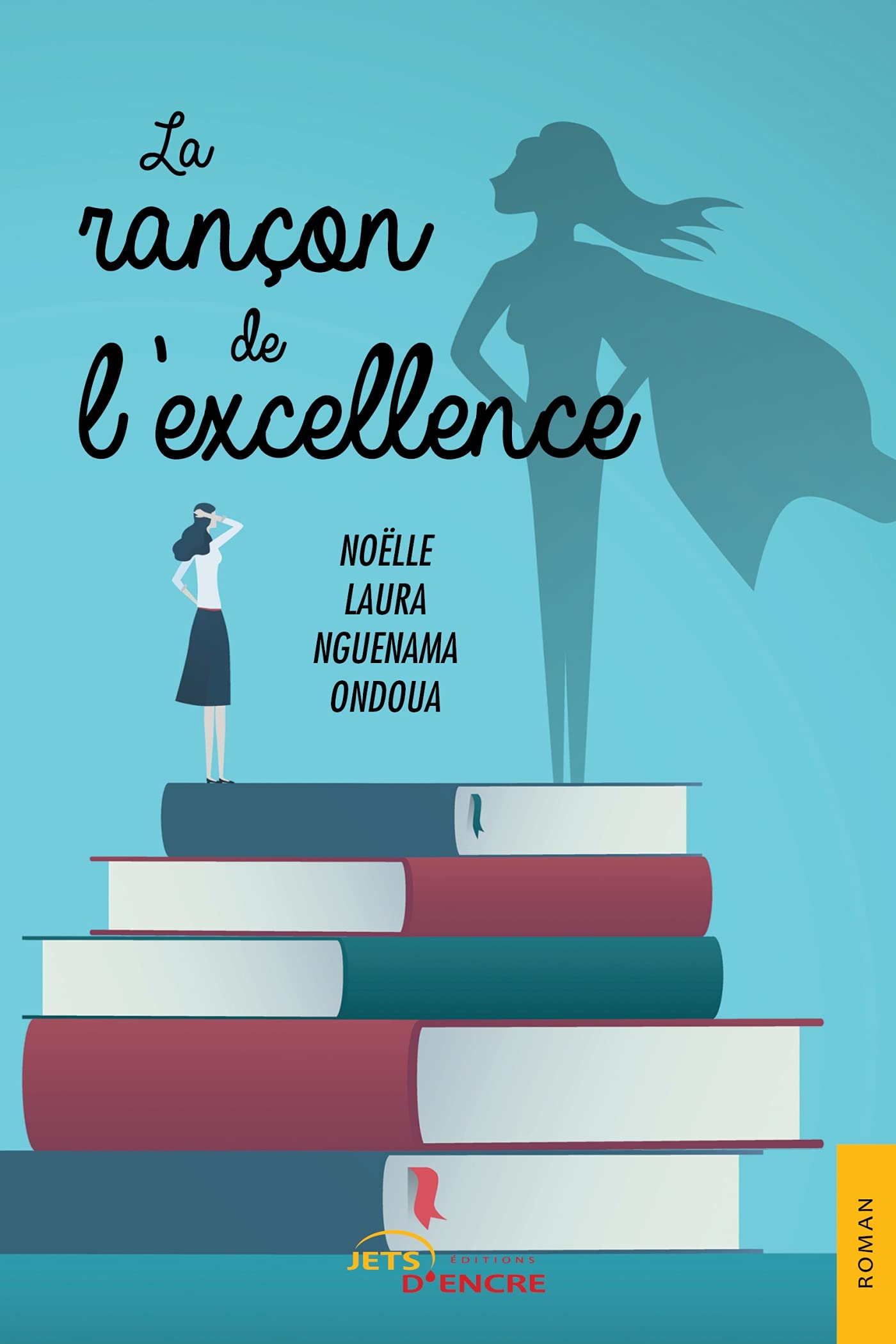 La Rançon de l'excellence book