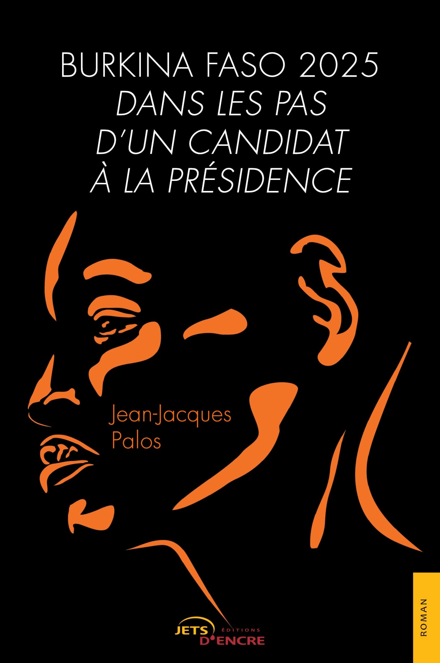 Burkina Faso 2025. Dans les pas d'un candidat à la présidence book