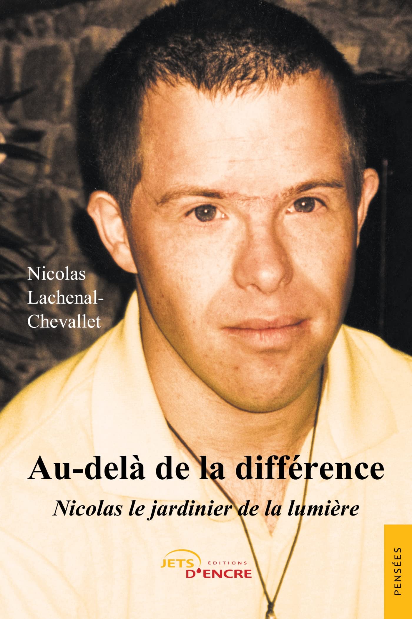 Au-delà de la différence, Nicolas le jardinier de la lumière book