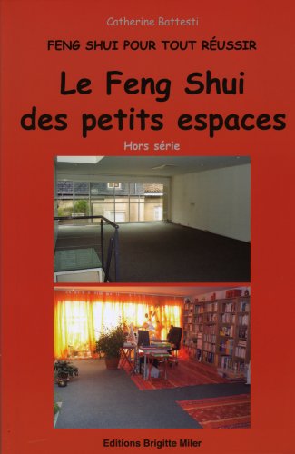 Le Feng Shui des petits espaces - Feng Shui pour tout réussir Books