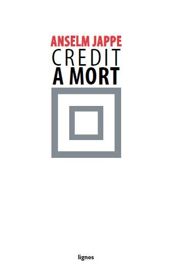 Crédit à mort : la décomposition du capitalisme et ses critiques Books
