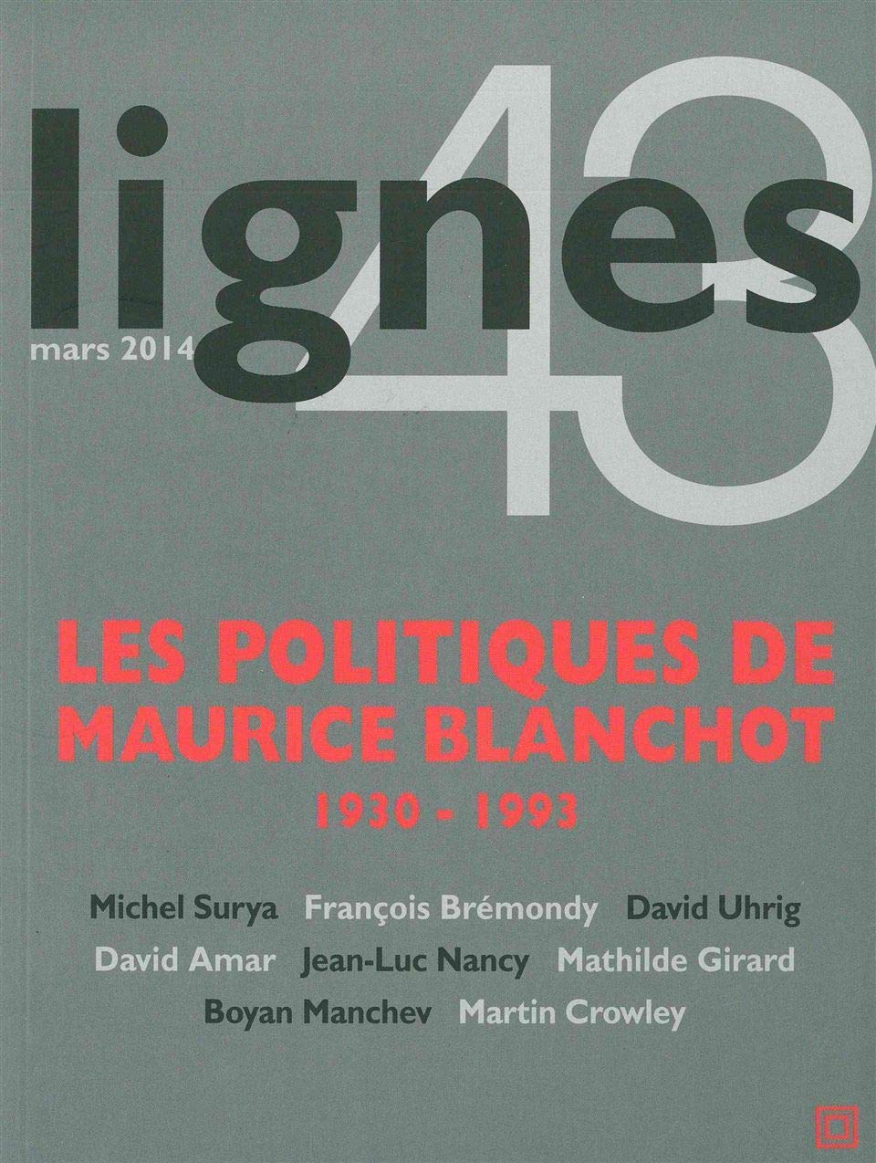 Revue Lignes N°43: Les Politiques de Maurice Blanchot book