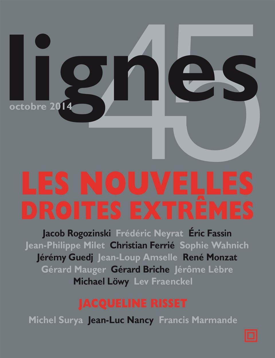 Revue Lignes N°45: Les Nouvelles Droites Extremes Social Sciences