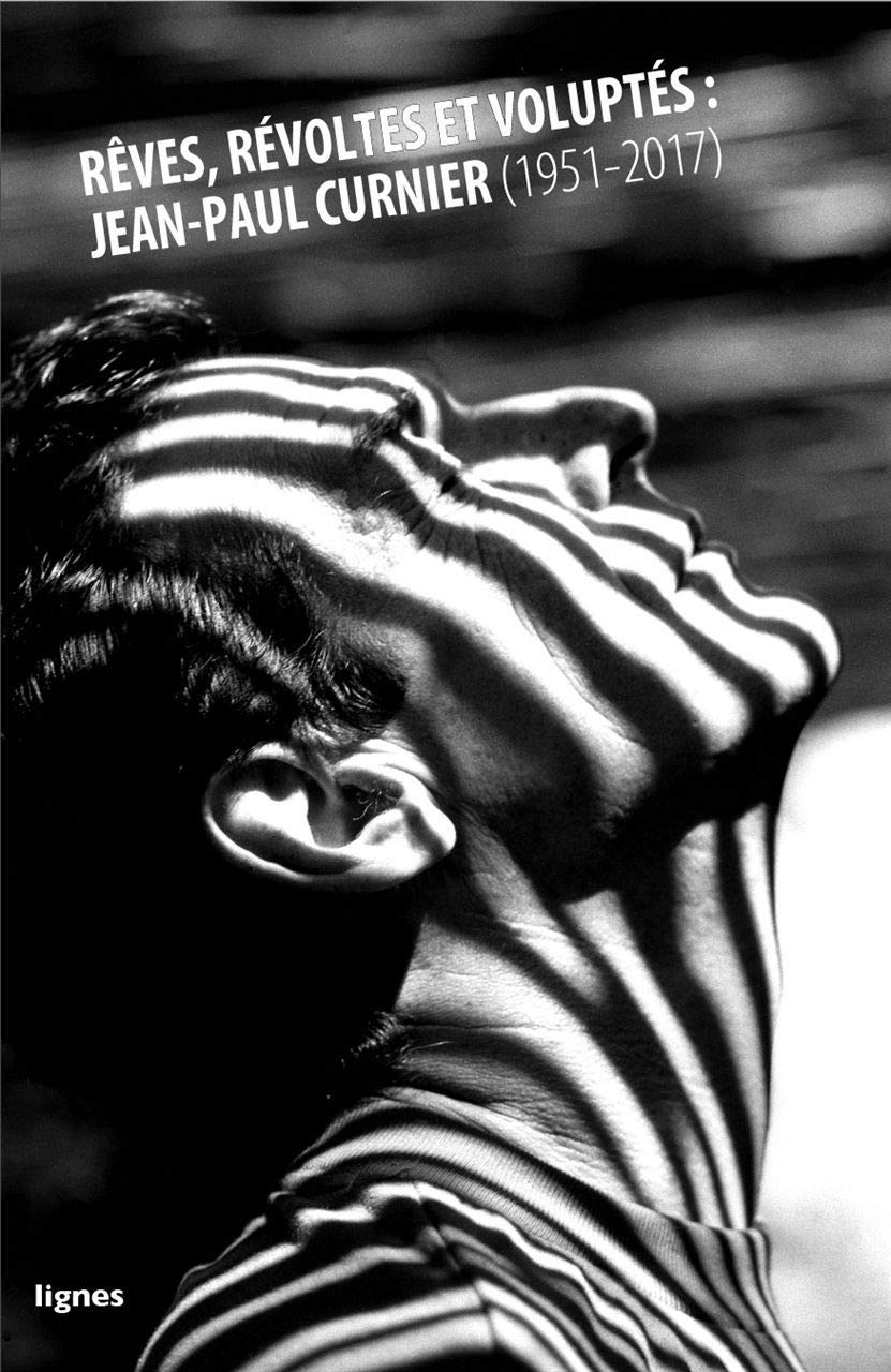 Rêves, révoltes et voluptés: Jean-Paul Curnier Books