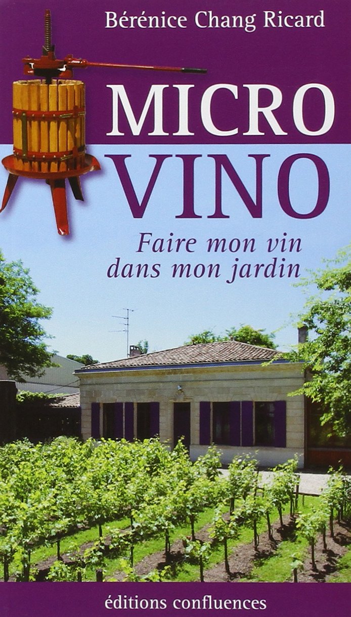 Micro Vino: Faire mon vin dans mon jardin book