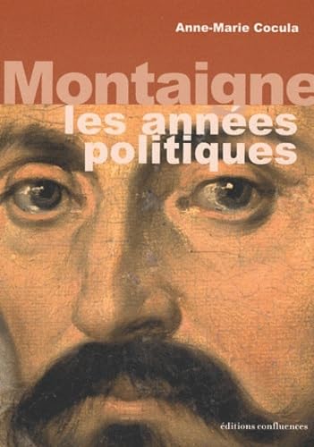Montaigne, les années politiques book
