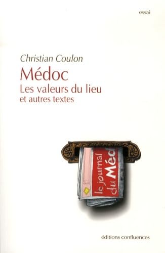 Médoc: Les valeurs du lieu et autres textes book