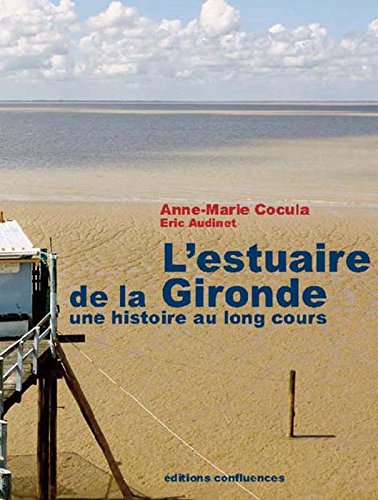L'estuaire de la Gironde : une histoire au long cours book