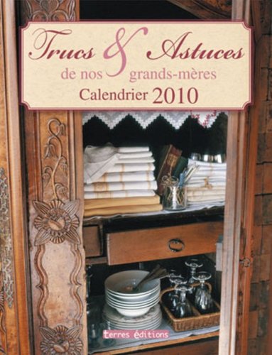 Calendrier 2010 Trucs et Astuces de Nos Grands-Mères book