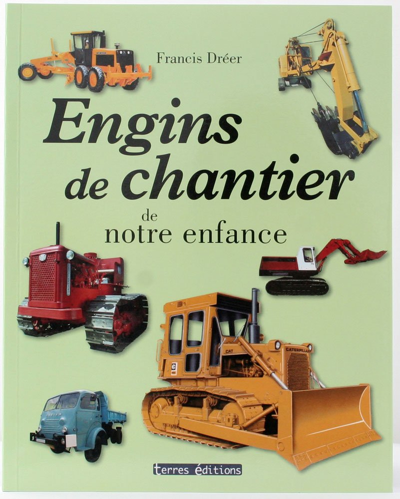 Engins de chantier de notre enfance book