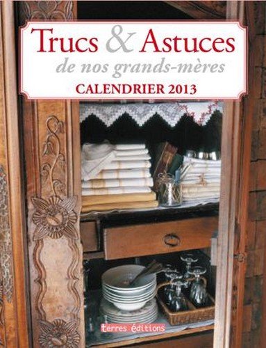 Calendrier 2013 Trucs et Astuces de Nos Grands-Mères book