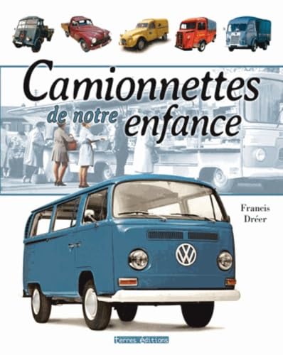Camionnettes de notre enfance: 1945-1975 book