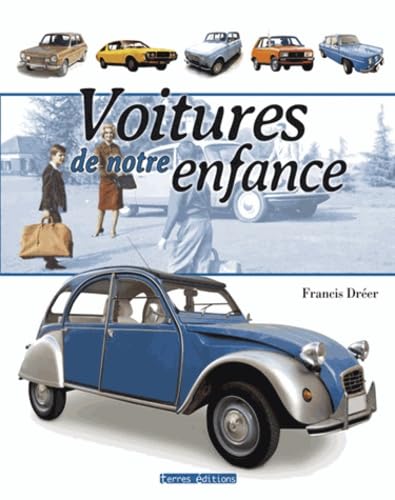 Voitures de notre enfance: 1945-1975 book