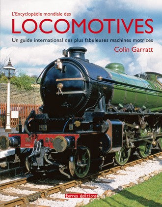 L'encyclopédie mondiale des locomotives : un guide international des plus fabuleuses machines motrices Leisure, Home & Garden