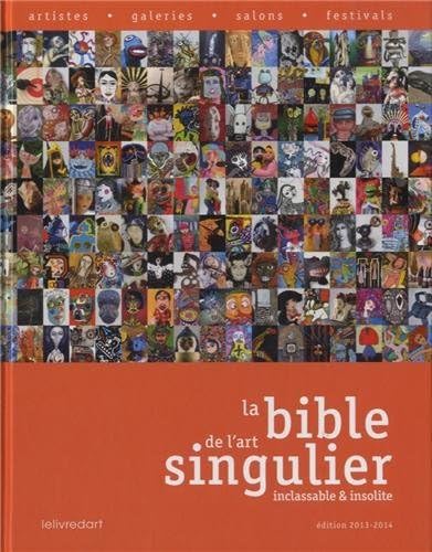 La bible de l'art singulier inclassable & insolite Film, Art & Culture