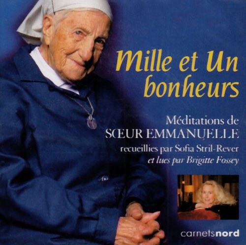 MILLE ET UN BONHEURSŽ MEDITATIONS DE SOEUR EMMANUELLE Religion & Esotericism