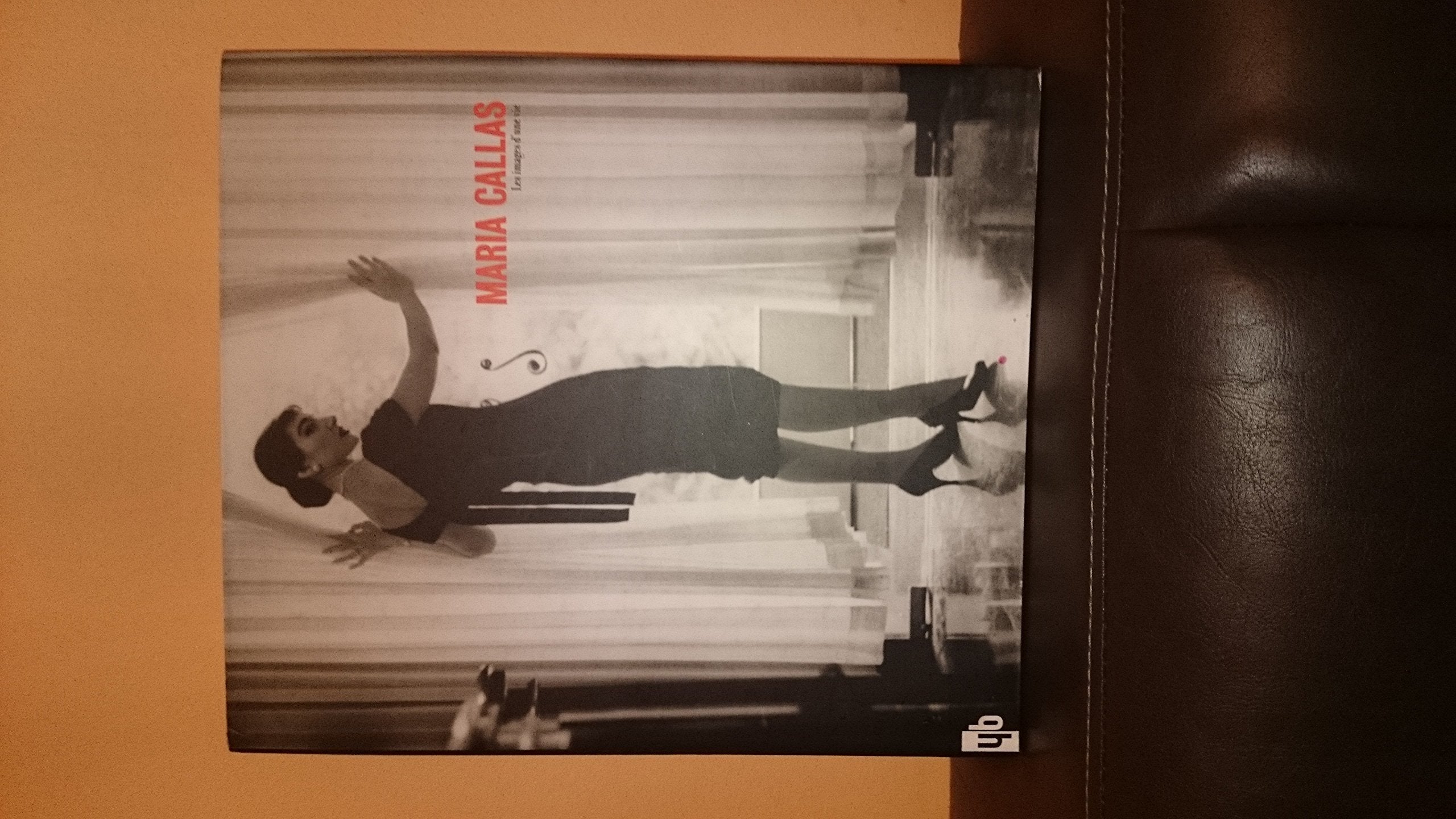 Maria Callas: Les images d'une vie book