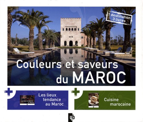 Couleurs et saveurs du Maroc: Coffret en 3 volumes book